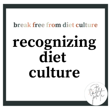 recognizing diet culture // cait's plate