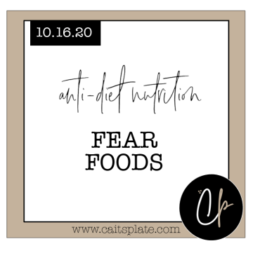 fear foods // cait's plate