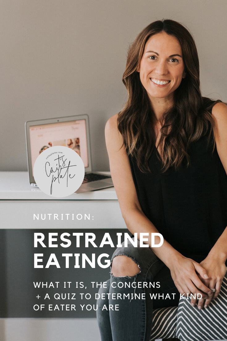 nutrition: restrained eating // cait's plate