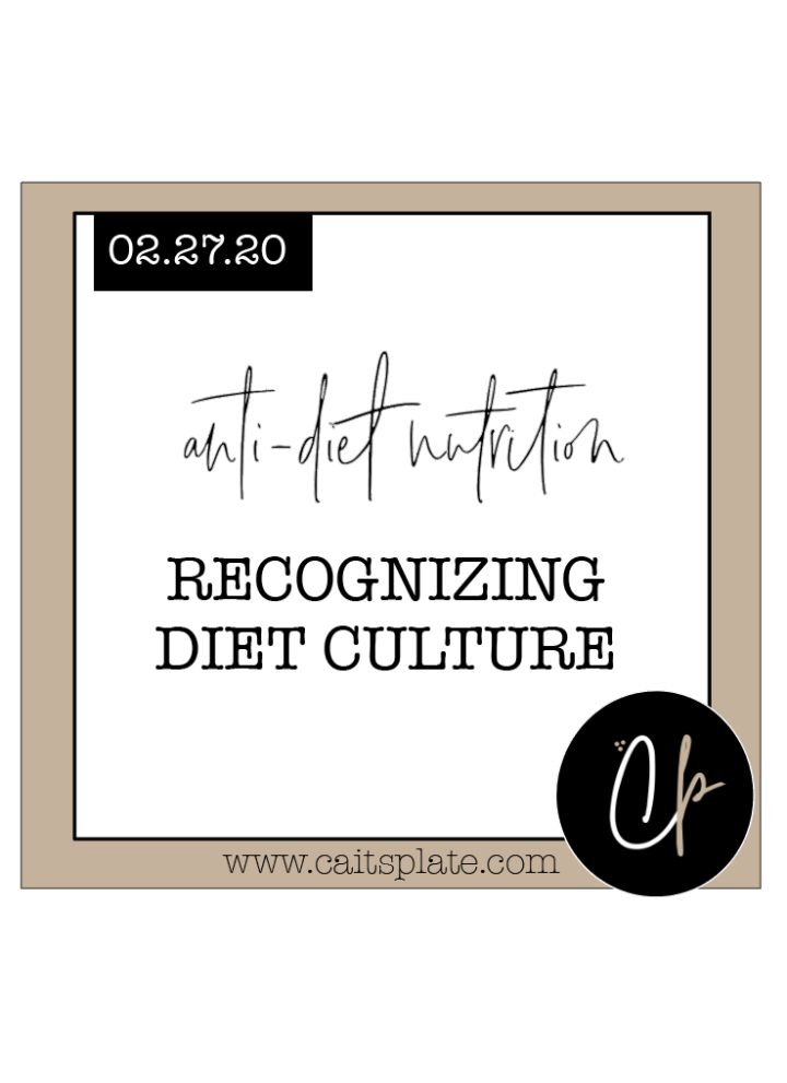 recognizing diet culture // cait's plate