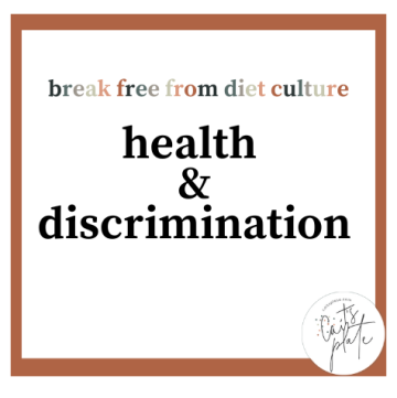 health & discrimination // cait's plate