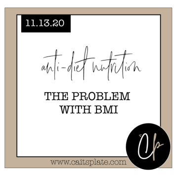 the problem with BMI // cait's plate