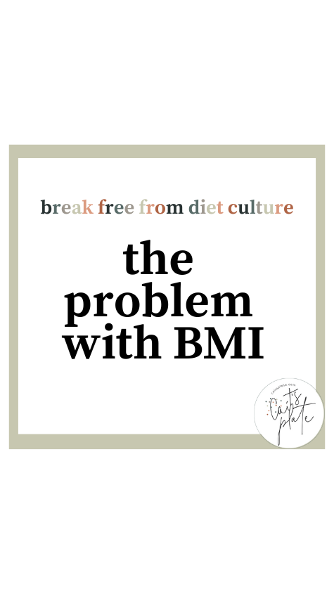 the problem with BMI // cait's plate