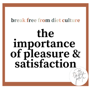 the importance of pleasure & satisfaction // cait's plate